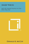 Angry Voices: Left of Center Politics in the New Deal Era - Paperback