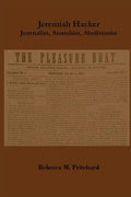 Jeremiah Hacker: Journalist, Anarchist, Abolitionist - Paperback