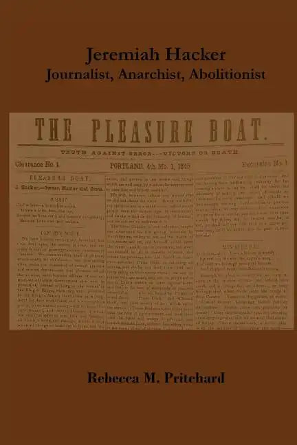 Jeremiah Hacker: Journalist, Anarchist, Abolitionist - Paperback