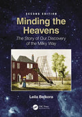 Minding the Heavens: The Story of Our Discovery of the Milky Way - Paperback