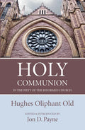 Holy Communion in the Piety of the Reformed Church - Paperback