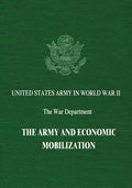The Army and Economic Mobilization - Paperback