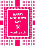 HAPPY MOTHER'S DAY Word Search Book: 50 Word Find Mother's Day Celebration Puzzles and a special message - Paperback
