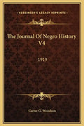The Journal of Negro History V4: 1919 - Hardcover