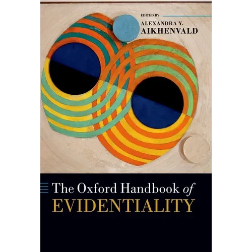 The Oxford Handbook of Evidentiality - Paperback