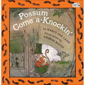 Possum Come A-Knockin' - Hardcover