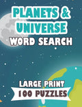 PLANETS AND UNIVERSE WORD SEARCH LARGE PRINT 100 puzzle: English Version word search planets mercury, sun, moon for teens and adults - Paperback