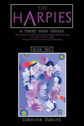 The Harpies: The Dichotomy of 'Moody and Dark' Juxtaposed Against 'Optimistic and Light'; Inner Demons Vs Inner Angels; Self-Discov - Paperback