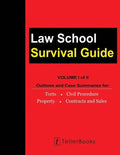 Law School Survival Guide (Volume I of II): Outlines and Case Summaries for Torts, Civil Procedure, Property, Contracts and Sales - Paperback