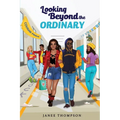 Looking Beyond the Ordinary - Paperback
