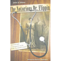 The Notorious Dr. Flippin: Abortion and Consequence in the Early Twentieth Century - Hardcover