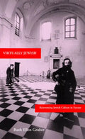 Virtually Jewish: Reinventing Jewish Culture in Europe - Hardcover