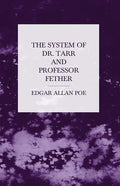 The System of Dr. Tarr and Professor Fether - Paperback