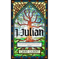 I, Julian: The Fictional Autobiography of Julian of Norwich - Paperback