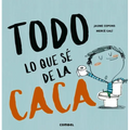 Todo Lo Que Sé de la Caca - Hardcover