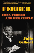 Ferber: Edna Ferber and Her Circle - Paperback