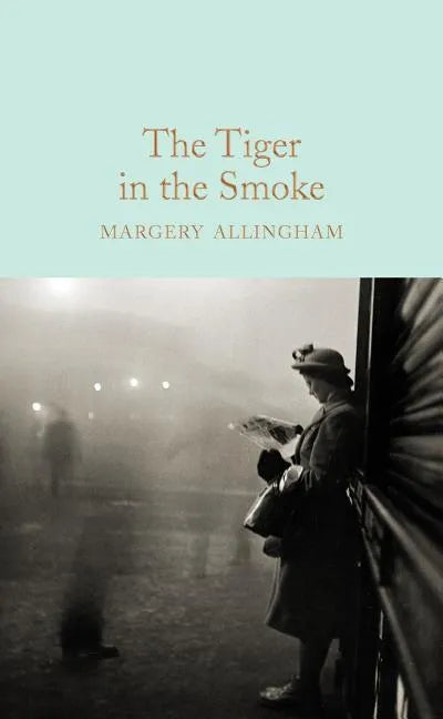 The Tiger in the Smoke - Hardcover