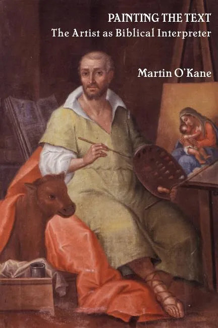 Painting the Text: The Artist as Biblical Interpreter - Paperback