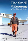 The Smell of Kerosene: A Test Pilot's Odyssey - Paperback