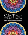 Color Theory with Pencils & Mandalas - Paperback