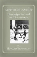 After Slavery: Emancipation and its Discontents - Paperback
