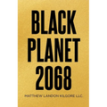 Black Planet 2068 - Paperback