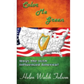 Color Me Green: Ways the Irish Influenced America - Paperback