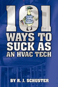 101 Ways To Suck As An HVAC Technician - Paperback