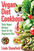 Vegan Diet Cookbook: Tasty Vegan Recipes, Great for the Vegetarian Diet - Paperback
