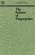 The Science of Fingerprints: Classification and Uses - Hardcover