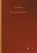 The Log of a Cowboy - Paperback