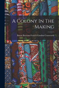 A Colony In The Making - Paperback