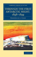 Through the First Antarctic Night, 1898-1899 - Paperback