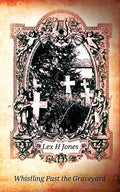 Whistling Past the Graveyard - Paperback