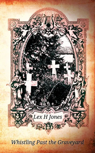Whistling Past the Graveyard - Paperback