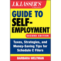 J.K. Lasser's Guide to Self-Employment: Taxes, Strategies, and Money-Saving Tips for Schedule C Filers - Paperback