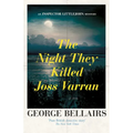 The Night They Killed Joss Varran: Volume 49 - Paperback