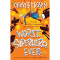 Worst. Superhero. Ever - Paperback