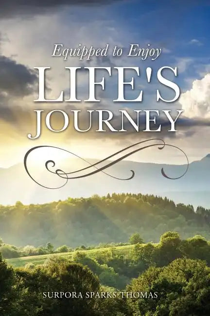 Equipped to Enjoy Life's Journey - Paperback