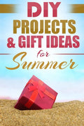 DIY Summer: Amazing Homemade Gifts & Gift Ideas for Summer (Crafts, Hobbies & Home, Do It Yourself) - Paperback