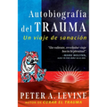 Autobiografía del Trauma: Un Viaje de Sanación - Paperback