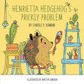 Henrietta Hedgehog's Prickly Problem - Paperback