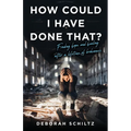 How Could I Have Done That? - Paperback