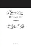 Glances: Haiku for now - Hardcover