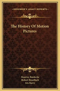 The History Of Motion Pictures - Hardcover