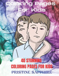 Coloring Pages for Kids: 40 Stunning Coloring Pages for Kids - Paperback