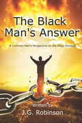 The Black Man's Answer: A Common Man's Perspective on the Black Struggle - Paperback