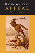 David Walker's Appeal to the Coloured Citizens of the World - Paperback