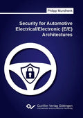 Security for Automotive Electrical/Electronic (E/E) Architectures - Paperback