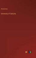 University of Calcutta - Hardcover